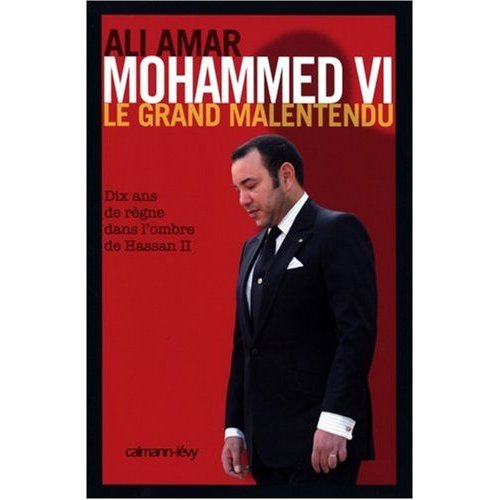 Mohammed VI : Le grand malentendu
