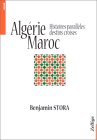 Algérie, Maroc : Histoires parallèles, destins croisés