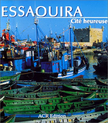 Essaouira, cité heureuse