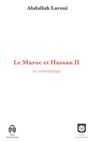 Le Maroc et Hassan II : Un témoignage