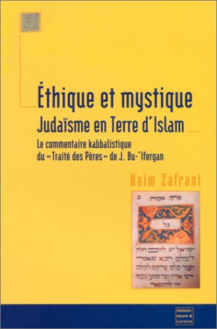 Ethique et mystique : Judaïsme en terre d'Islam