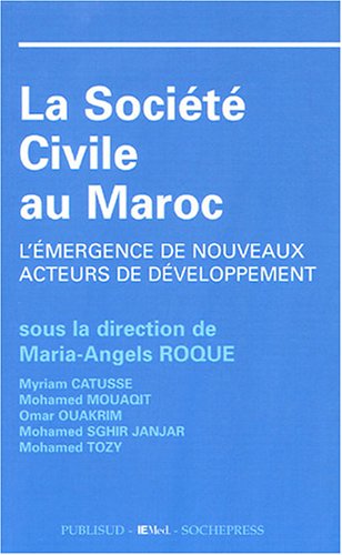 La société civile au Maroc : L'émergence de nouveaux acteurs de développement