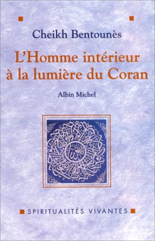 L'Homme intérieur à la lumière du Coran