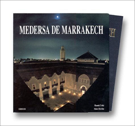 Medersa de Marrakech: Suivi de Rigueur et modernité