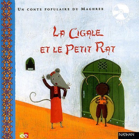Un conte populaire du Maghreb : La Cigale et le Petit Rat