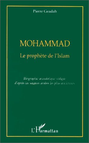 Mohammad: Le prophète de l'Islam