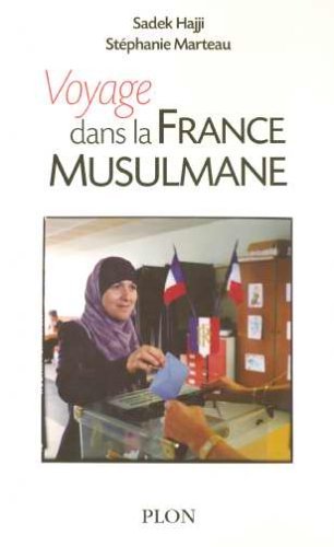Voyage dans la France musulmane