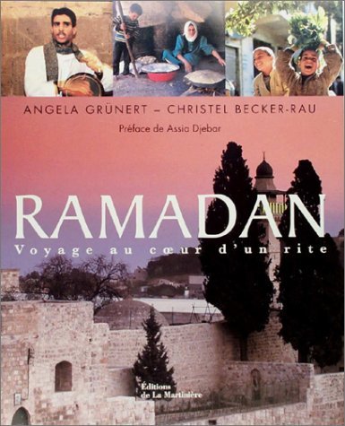Ramadan : Voyage au coeur d'un rite