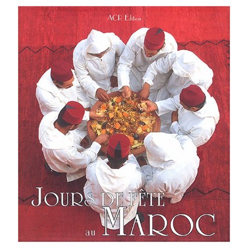L'Art de la fête au Maroc