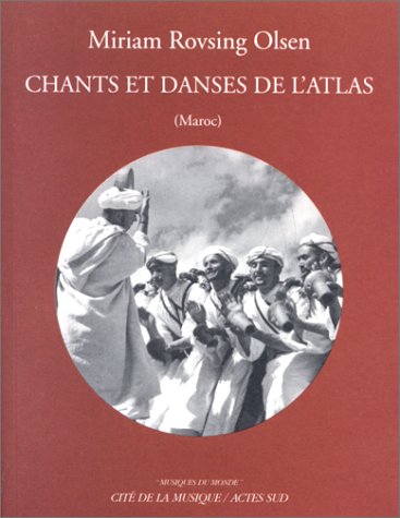 Chants et danses de l'Atlas : Maroc
