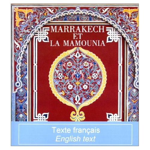 Marrakech et la Mamounia