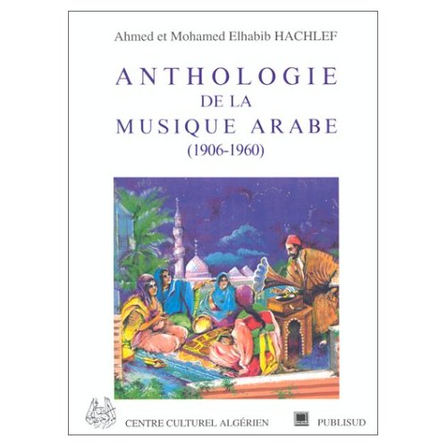 Anthologie de la musique arabe, 1906-1960