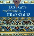 Les Arts traditionnels marocains